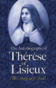 The Autobiography of Thrse of Lisieux: The Story of a Soul AUTOBIOG OF THERESE OF LISIEUX （Dover Books on Western Philosophy） 