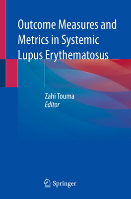 Outcome Measures and Metrics in Systemic Lupus Erythematosus