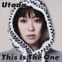 This Is The One [ Utada ]