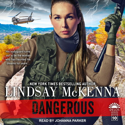 Dangerous DANGEROUS D （Delos） [ Lindsay McKenna ]