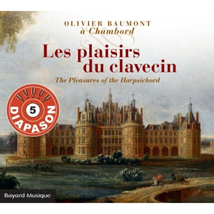 【輸入盤】Olivier Baumont : Les plaisirs du clavecin