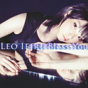 Bless You(初回限定盤A CD+DVD) [ 家入レオ ]