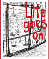 Life goes on 黒山 キャシー・ラム作品集 [ 黒山 キャシー・ラム ]