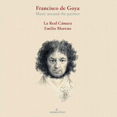 Baroque Classical発売日：2024年06月29日 予約締切日：2024年06月25日 Francisco de Goya ー Music around the painter : Emilio Moreno / La Real Camara JAN：8424562803039 GCDC80303 Glossa Cabinet CD クラシック 古楽・バロック音楽 輸入盤