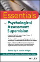 Essentials of Psychological Assessment Supervision ESSENTIALS OF PSYCHOLOGICAL AS （Essentials of Psychological Assessment） 