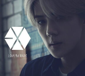 Love　Me　Right　～romantic　universe～（SEHUN（セフン）Ver．）（初回生産限定盤） [ EXO ]