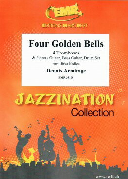 【輸入楽譜】アーミテージ, Dennis: 4 Golden Bells(幸あれ、わが(トロン)ボーンズ)