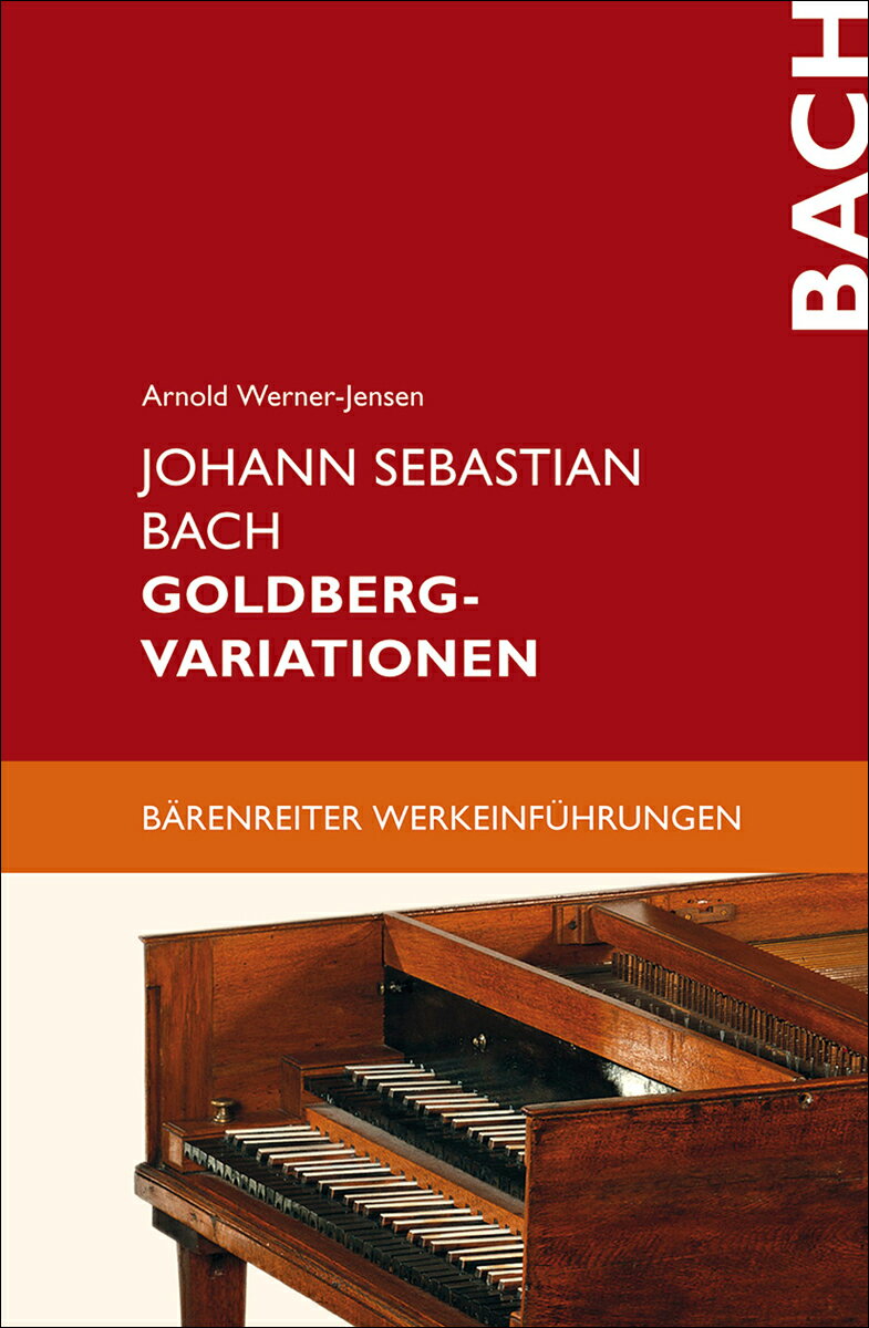 【輸入楽譜】ヴェルナー=ヤンセン, Arnold: ヨハン・セバスチャン・バッハの「ゴールドベルク(ゴルトベルク)変奏曲 BWV 988」のための分析・解説書(独語)