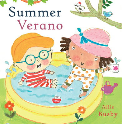 Summer/Verano SPA-SUMMER/VERANO （Spanish/English Bilingual Editions） [ Ailie Busby ]