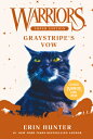 Warriors Super Edition: Graystripe 039 s Vow WARRIORS SUPER/E GRAYSTRIPES （Warriors Super Edition） Erin Hunter