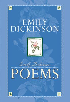 Emily Dickinson Poems EMILY DICKINSON POEMS [ Emily Dickinson ]