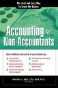 Accounting for Non-Accountants: The Fast and Easy Way to Learn the Basics ACCOUNTING FOR NON-ACCOUNTANTS （Quick Start Your Business） Wayne Label