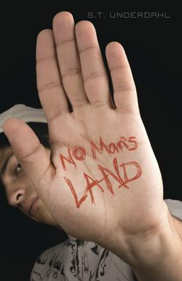 No Man's Land NO MANS LAND [ S. T. Underdahl ]