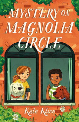 Mystery on Magnolia Circle MYST ON MAGNOLIA CIRCLE [ Kate Klise ]
