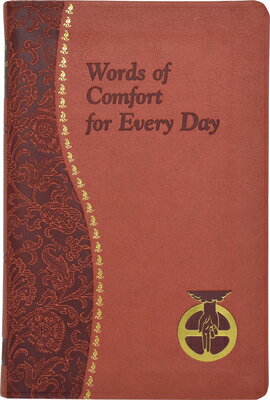 Words of Comfort for Every Day: I Love You Lord: Minute Meditations Featuring Selected, Scripture Te WORDS OF COMFORT FOR EVERY DAY [ Joseph T. Sullivan ]