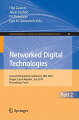 This book constitutes the proceedings of the Second International Conference on Networked Digital Technologies, held in Prague, Czech Republic, in July 2010.
