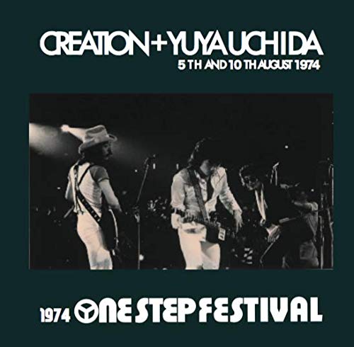 1974 One Step Festival クリエイション 内田裕也