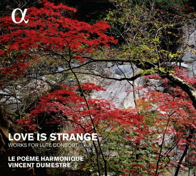 Love Is Strange: Dumestre / Le Poeme Harmonique P.hantai(Virginal) 