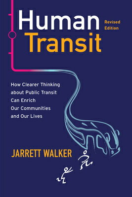 HUMAN TRANSIT REV /E Jarrett Walker ISLAND PR2024 Paperback English ISBN：9781642833058 洋書 Travel（旅行） Transportation