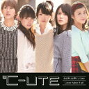 心の叫びを歌にしてみた/Love take it all(初回生産限定盤C CD+DVD) [ ℃-ute ]