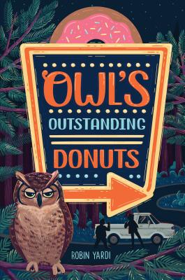 Owl's Outstanding Donuts OWLS OUTSTANDING DONUTS [ Robin Yardi ]