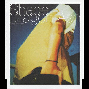 Shade [ Dragon Ash ]