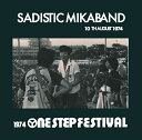 1974 One Step Festival [ 加藤和彦&サディスティック・ミカ・バンド ]