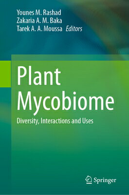 Plant Mycobiome: Diversity, Interactions and Uses PLANT MYCOBIOME 2023/E 