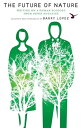The Future of Nature: Writing on a Human Ecology from Orion Magazine FUTURE OF N...