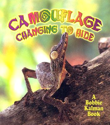 Camouflage: Changing to Hide CAMOUFLAGE CHANGING TO HIDE （Nature's Changes） 