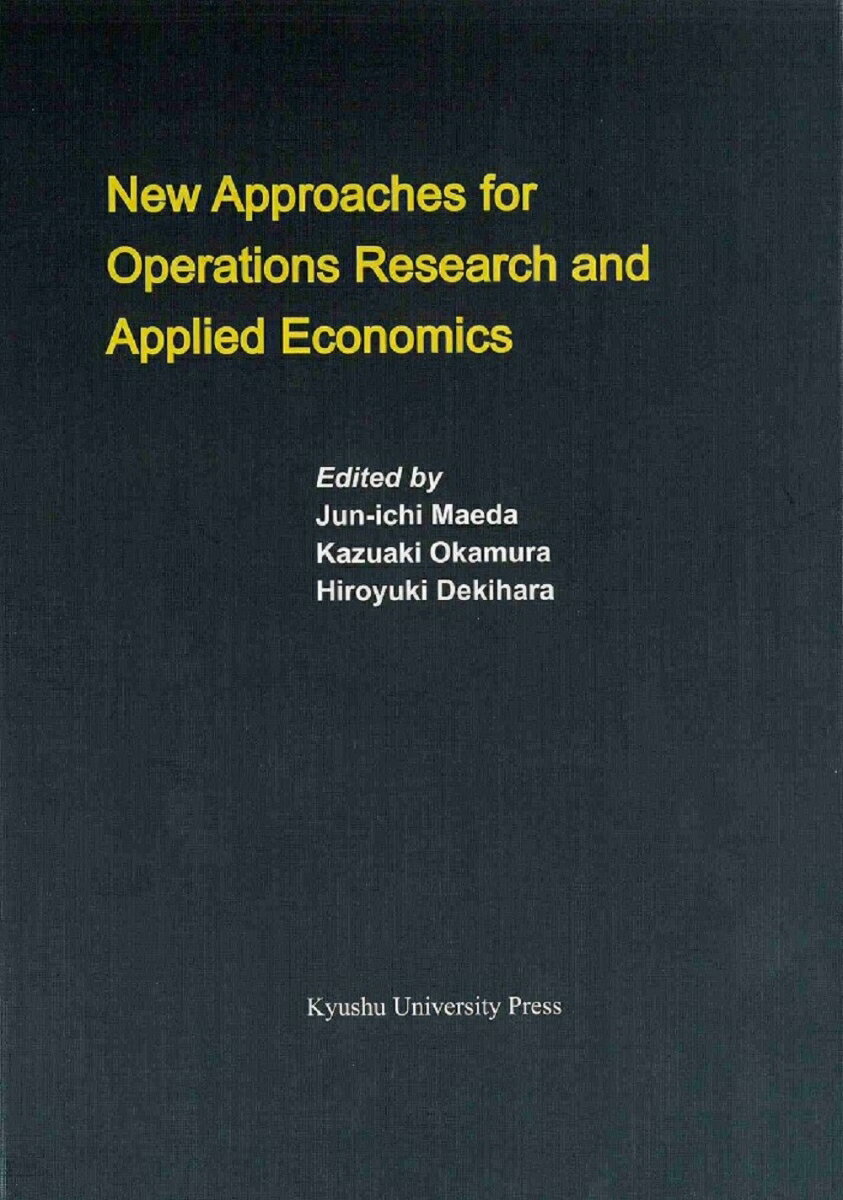 New Approaches for Operations Research and Applied Economics （Series of Monographs of Contemporary Social Systems Solutions　12） [ 前田 純一 ]