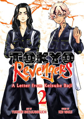 Tokyo Revengers: A Letter from Keisuke Baji Vol. 2 TOKYO REVENGERS A LETTER FROM （Tokyo Revengers: A Letter from Keisuke Baji） [ Ken Wakui ]
