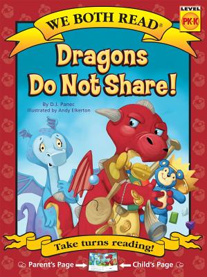 We Both Read-Dragons Do Not Share! WE BOTH READ-DRAGONS DO NOT SH （We Both Read - Level Pk -K） [ D. J. Panec ]