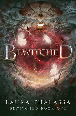 Bewitched BEWITCHED （Bewitched） [ Laura Thalassa ]