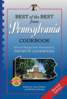 Best of the Best from Pennsylvania Cookbook: Selected Recipes from Pennsylvania's Favorite Cookbooks BEST OF BEST FROM PENNSY-REV/E （Best of the Best Cookbook） 