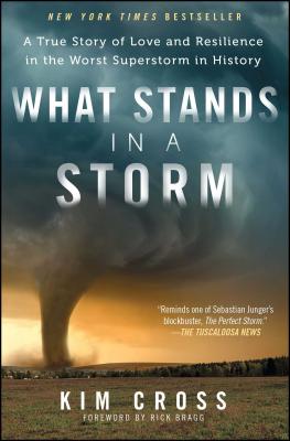ŷ֥å㤨What Stands in a Storm: A True Story of Love and Resilience in the Worst Superstorm in History WHAT STANDS IN A STORM [ Kim Cross ]פβǤʤ3,009ߤˤʤޤ