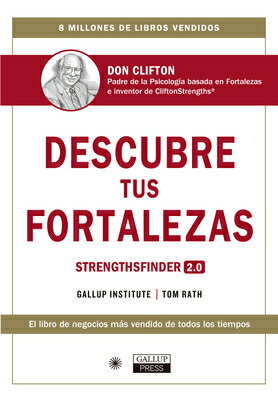 Descubre Tus Fortalezas 2.0 (Strengthsfinder 2.0 Spanish Edition): Strengthsfinder 2.0 (Spanish Edit SPA-DESCUBRE TUS FORTALEZAS 20 