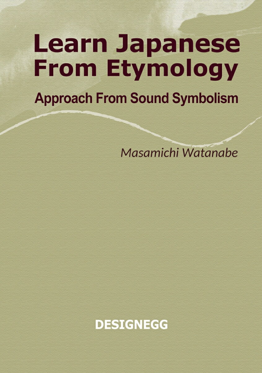 【POD】Learn Japanese From Etymology--Approach From Sound Symbolism