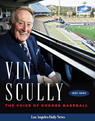 Vin Scully: The Voice of Dodger Baseball VIN SCULLY [ Los Angeles Daily News ]