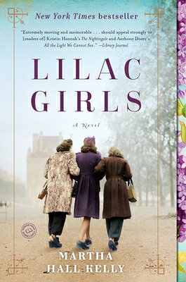 Lilac girls　：　A novel