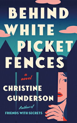 Behind White Picket Fences BEHIND WHITE PICKET FENCES 