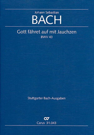 【輸入楽譜】バッハ, Johann Sebastian: カンタータ 第43番「歓呼のうちに神は昇天したもう」 BWV 43/原典版/Marker編: 指揮者用大型スコア [ バッハ, Johann Sebastian ]