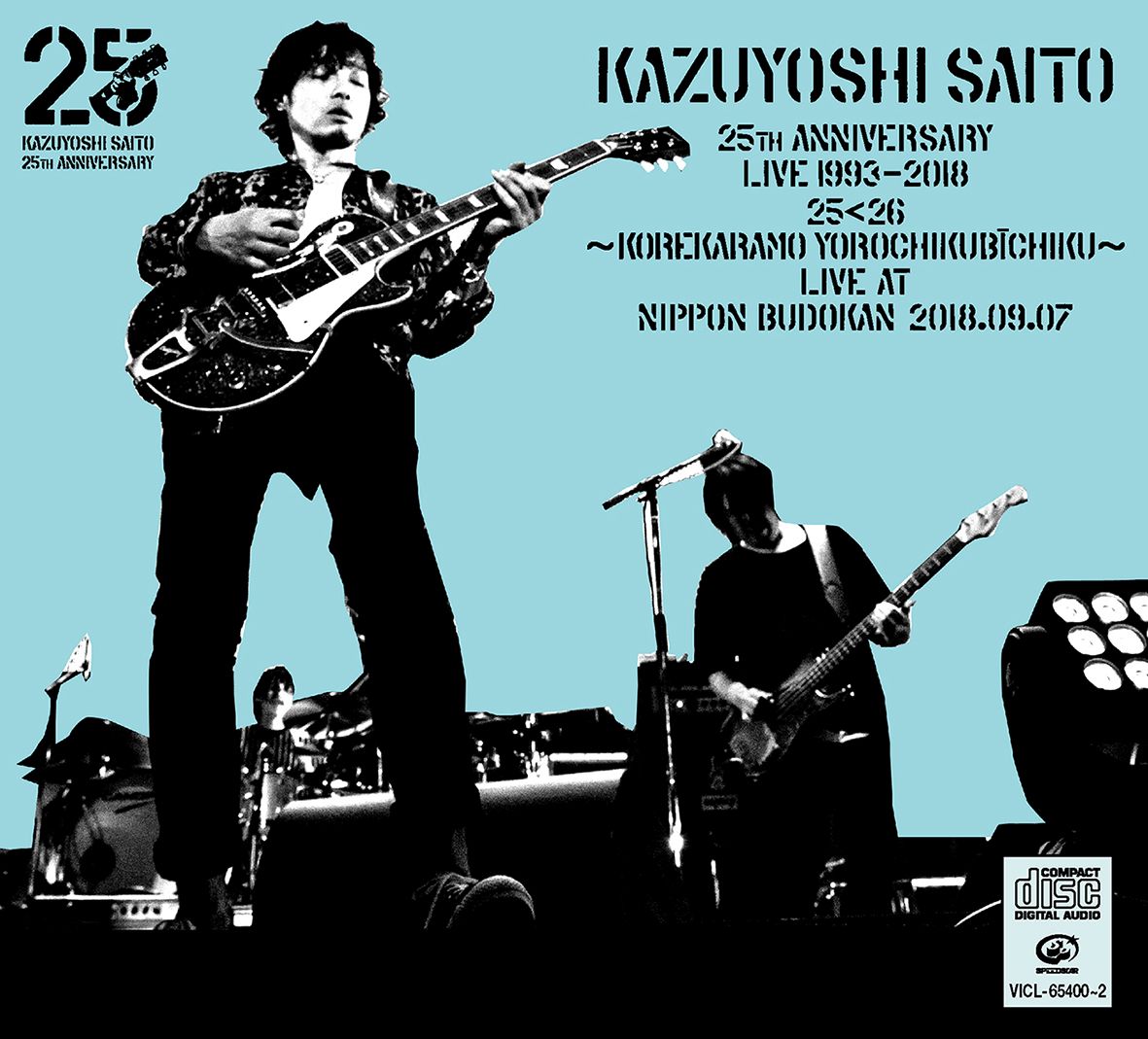 KAZUYOSHI SAITO 25th Anniversary Live 1993-2018 2526 줫ӡ Live at ƻ 2018.09.07 [ ƣµ ]