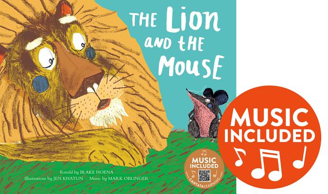 The Lion and the Mouse LION & THE MOUSE （Classic Fables in Rhythm and Rhyme） [ Blake Hoena ]