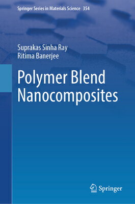 Polymer Blend Nanocomposites POLYMER BLEND NANOCOMPOSITES （Springer Materials Science） 