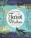 Rachel Pollack's Tarot Wisdom: Spiritual Teachings and Deeper Meanings RACHEL POLLACKS TAROT WISDOM 