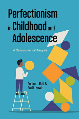 Perfectionism in Childhood and Adolescence: A Developmental Approach PERFECTIONISM IN CHILDHOOD & A 