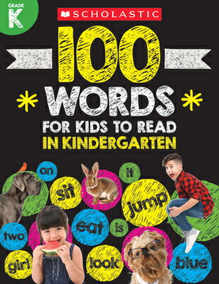 100 Words for Kids to Read in Kindergarten Workbook 100 WORDS FOR KIDS TO READ IN 