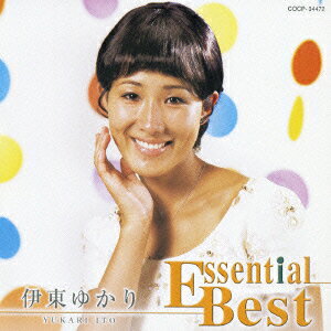 Essential Best::伊東ゆかり [ 伊東ゆか