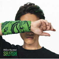 SELFISH (初回限定盤 CD＋DVD)